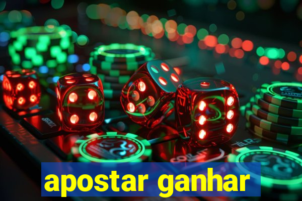 apostar ganhar