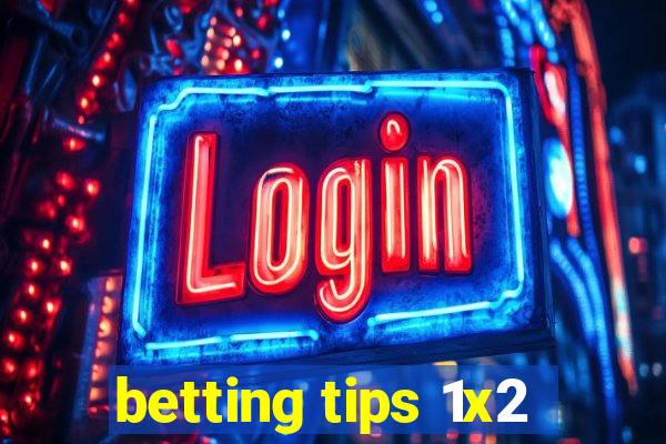 betting tips 1x2