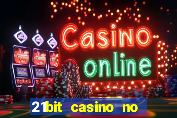 21bit casino no deposit bonus code