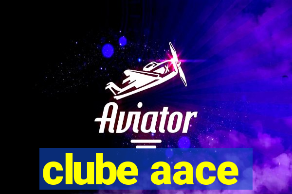 clube aace