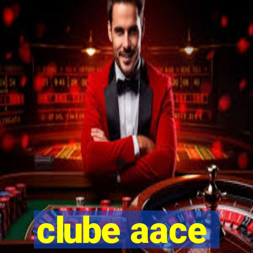 clube aace