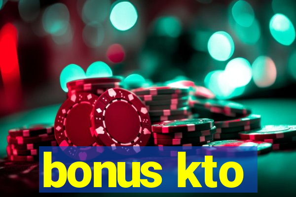 bonus kto