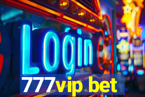 777vip bet