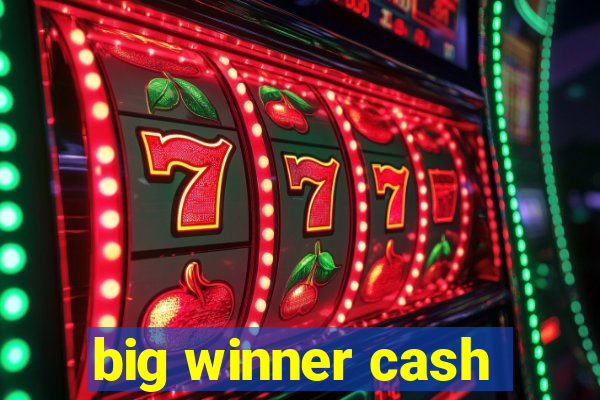 big winner cash