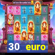 30 euro startguthaben online casino