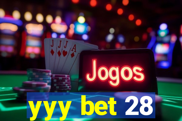 yyy bet 28