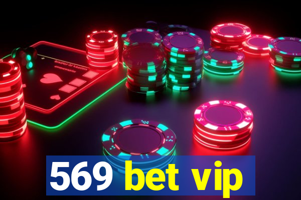 569 bet vip