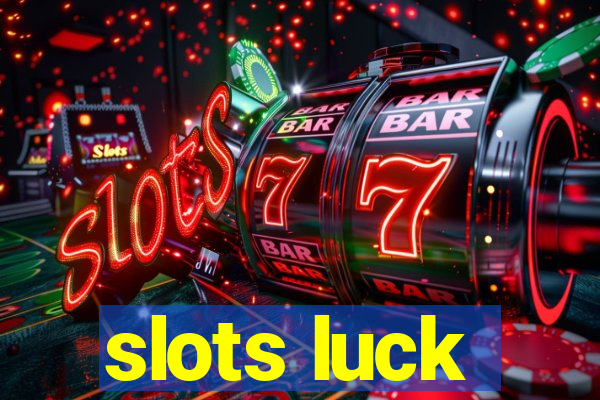 slots luck