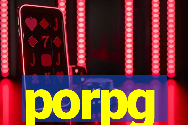 porpg