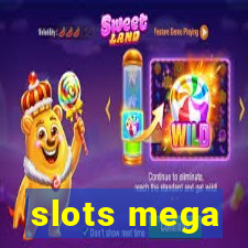 slots mega