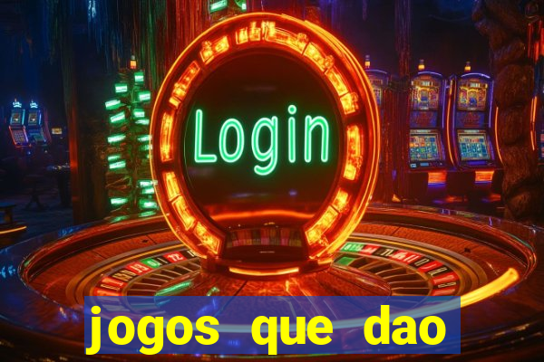 jogos que dao dinheiro para come?ar