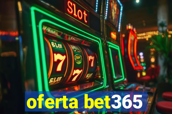 oferta bet365