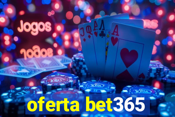 oferta bet365