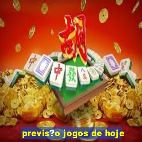 previs?o jogos de hoje