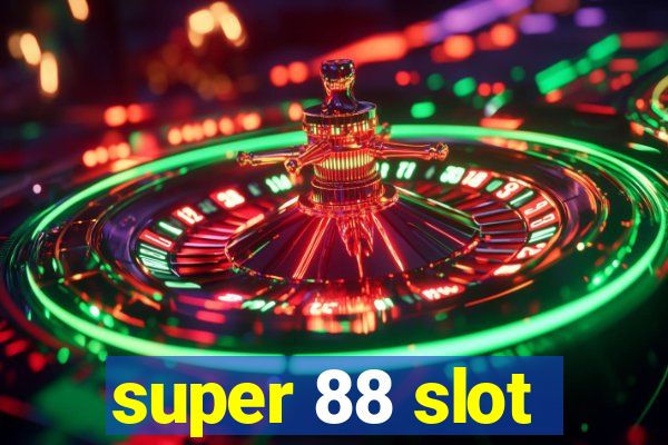 super 88 slot