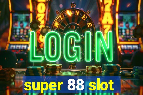 super 88 slot