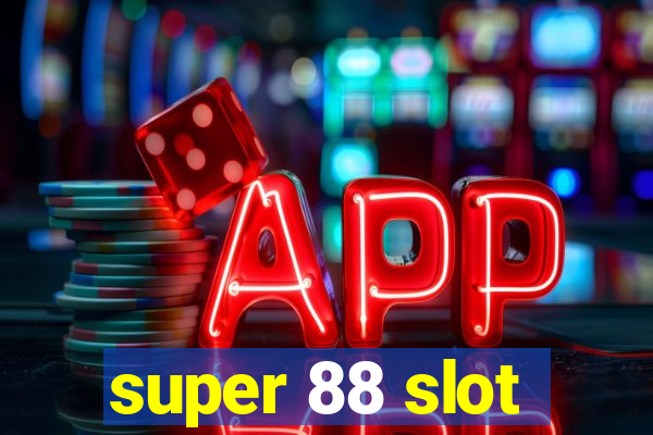 super 88 slot