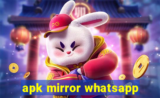 apk mirror whatsapp