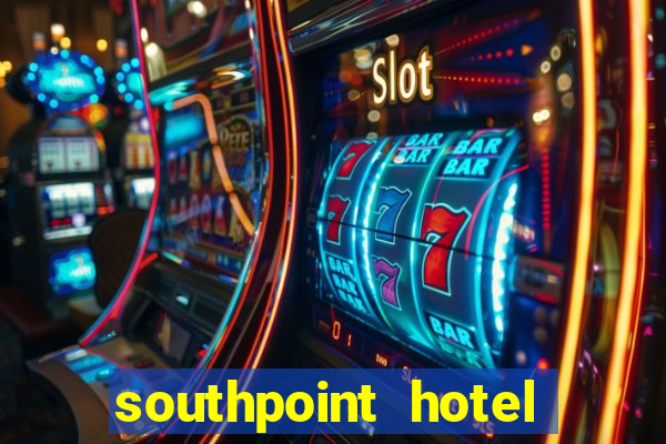 southpoint hotel and casino las vegas