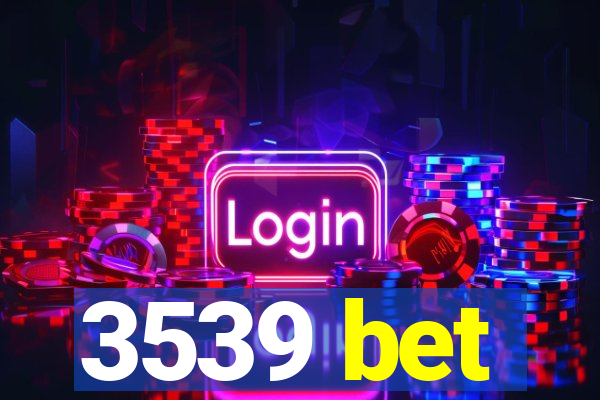 3539 bet