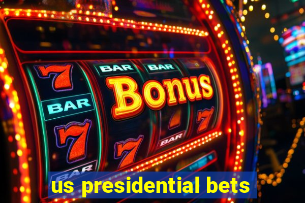 us presidential bets