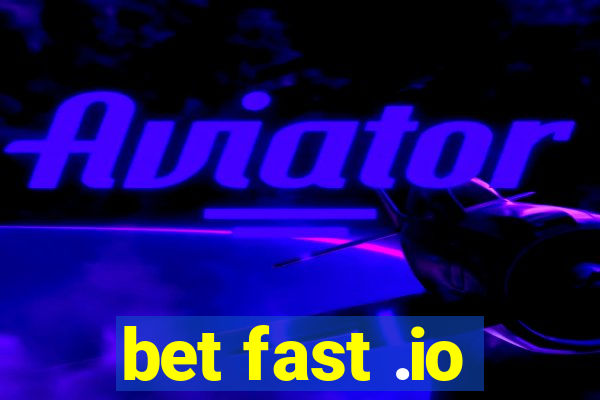 bet fast .io