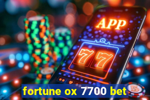 fortune ox 7700 bet