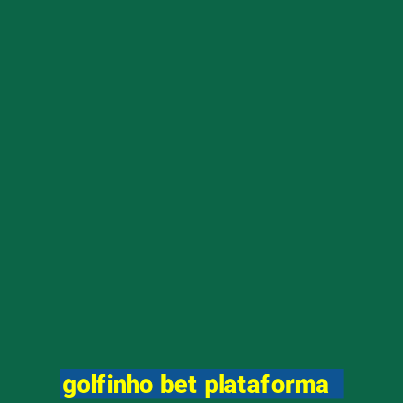 golfinho bet plataforma