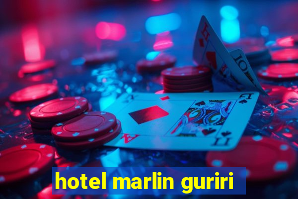 hotel marlin guriri