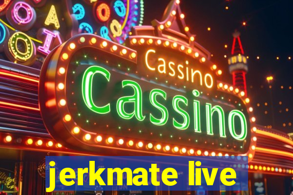 jerkmate live