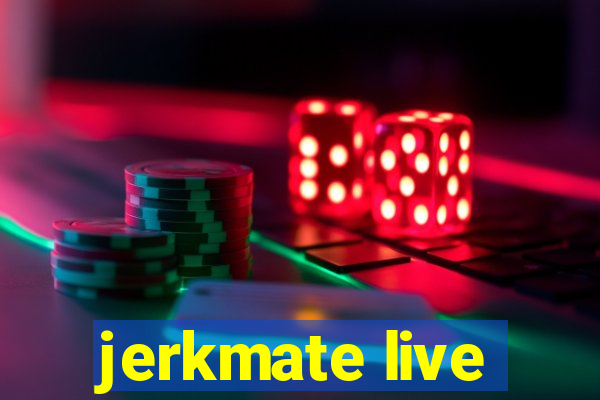 jerkmate live