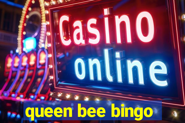 queen bee bingo