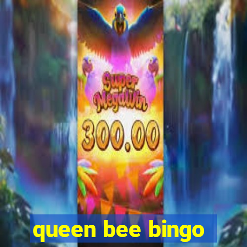 queen bee bingo