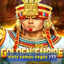 slots vamos-vegas 777