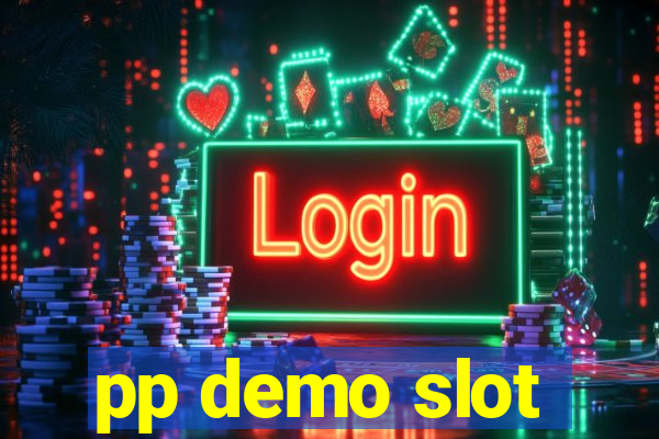 pp demo slot