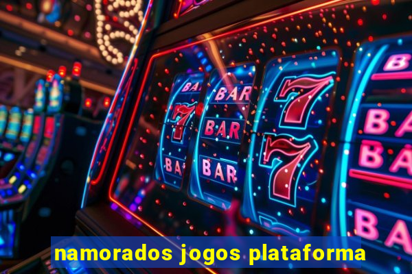 namorados jogos plataforma