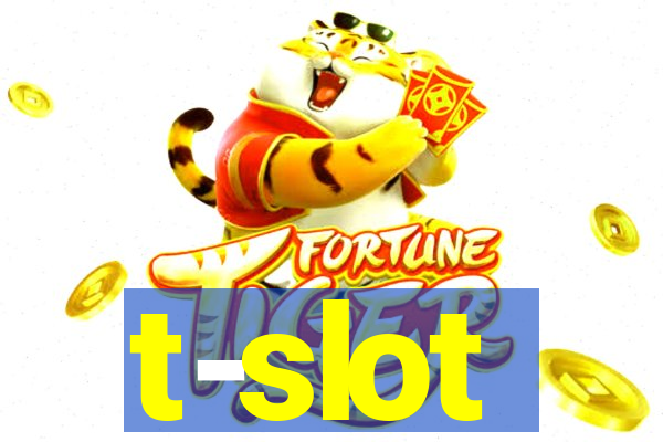 t-slot