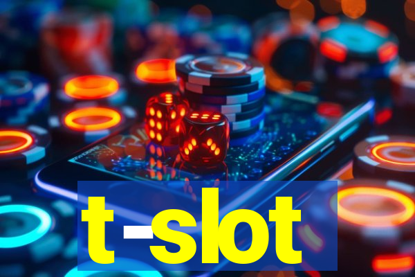 t-slot