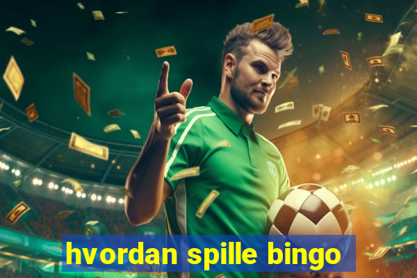 hvordan spille bingo