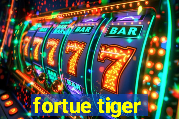 fortue tiger