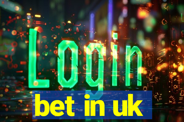 bet in uk