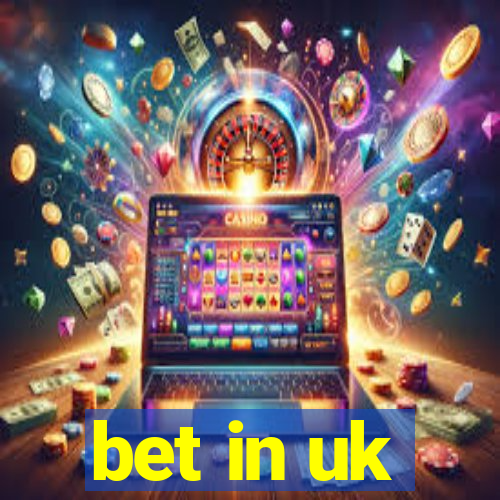 bet in uk