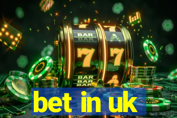 bet in uk