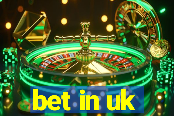 bet in uk