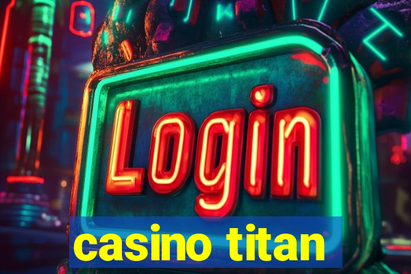 casino titan