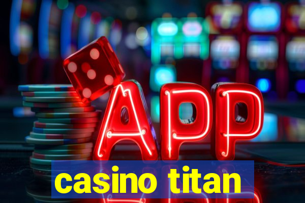 casino titan