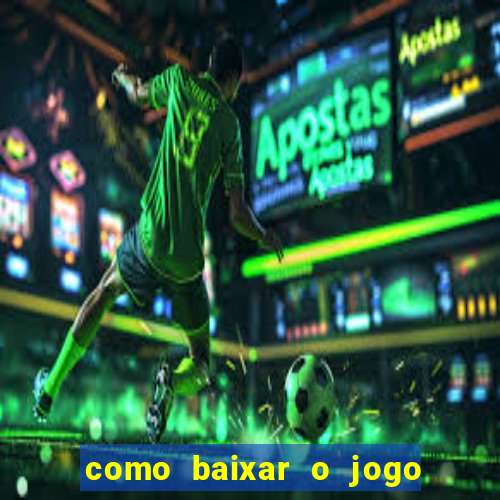 como baixar o jogo da blazer