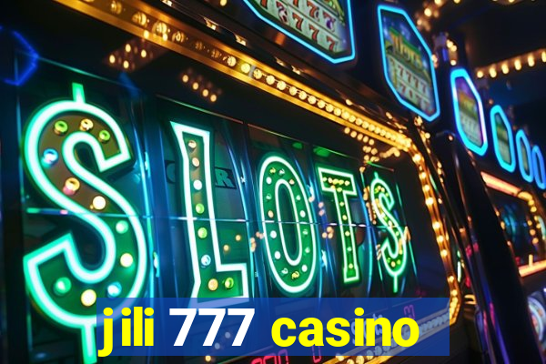 jili 777 casino