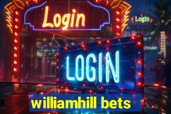 williamhill bets