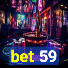 bet 59